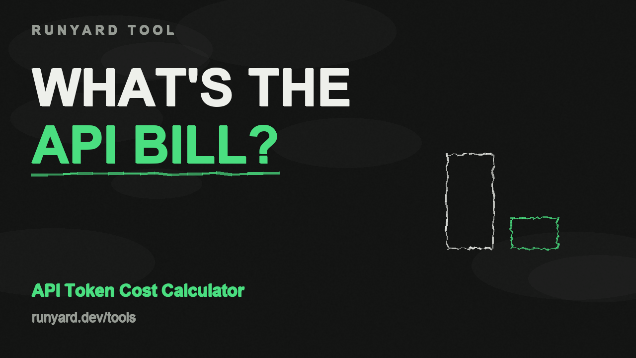 API Token Cost Calculator — What will my API bill be?