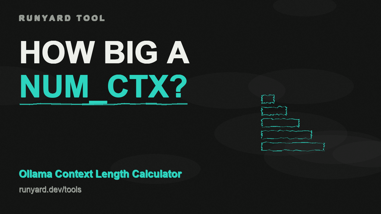 Ollama Context Length Calculator — Runyard tool