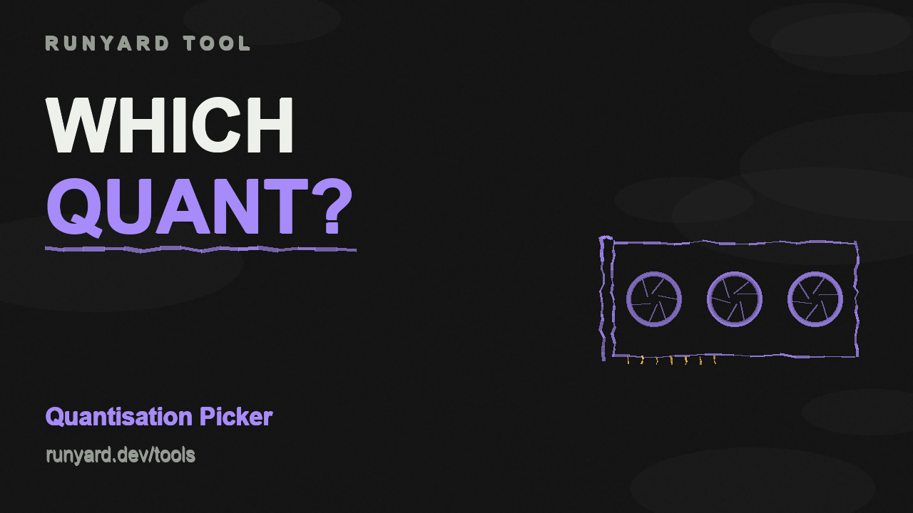 Quantization Picker — Runyard tool